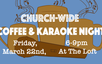 Church-Wide Coffee & Karaoke Night