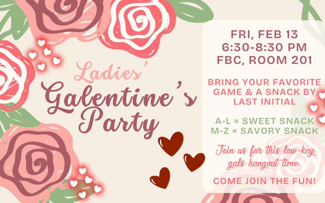 Ladies’ Galentine’s Party