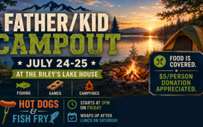 Father/Kid Campout | July 24th-25th