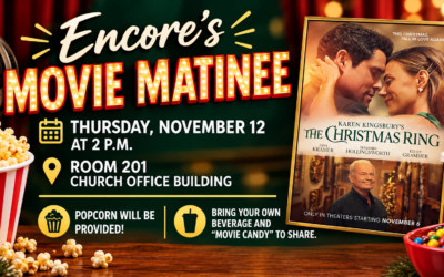 Come to the Encore Senior Adult Movie Matinee!